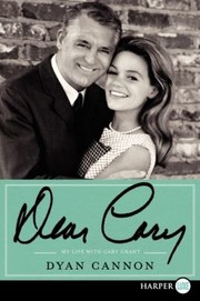 Dear Cary : my life with Cary Grant  Cover Image