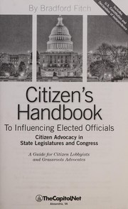 Citizen's handbook to influencing elected officials : citizen advocacy in state legislatures and Congress  Cover Image