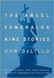 The angel Esmeralda : nine stories  Cover Image