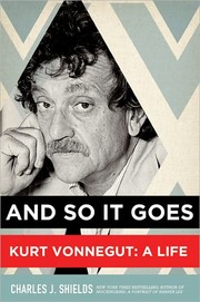 And so it goes : Kurt Vonnegut, a life  Cover Image