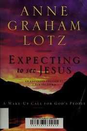 Expecting to see Jesus : a wake-up call for God's people  Cover Image