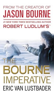 Robert Ludlum's The Bourne imperative : a new Jason Bourne novel  Cover Image