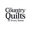 Debbie Mumm's country quilts for all occasions : 120 quilts, decorations and accessories you can make using easy, timesaving techniques. Cover Image