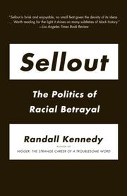 Sellout : the politics of racial betrayal  Cover Image