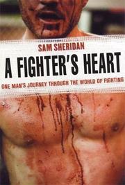 A fighter's heart : one man's journey through the world of fighting  Cover Image