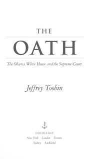 The oath : the Obama White House and the Supreme Court  Cover Image