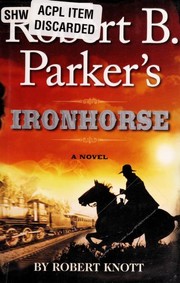 Robert B. Parker's Ironhorse  Cover Image