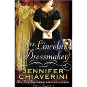 Mrs. Lincoln's dressmaker : a novel  Cover Image