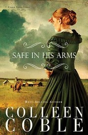 Safe in his arms : an Under Texas Stars novel  Cover Image