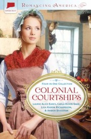 Colonial courtships : four-in-one collection  Cover Image