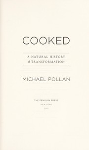 Cooked : a natural history of transformation  Cover Image