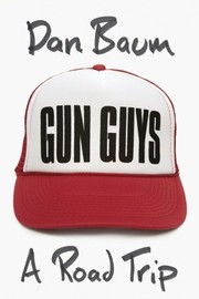 Gun guys : a road trip  Cover Image