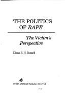 The politics of rape : the victim's perspective  Cover Image