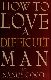 How to love a difficult man  Cover Image