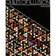 Quilts of illusion : tumbling blocks, delectable mountains, stairway to heaven, log cabin, windmill blades, and other optical designs  Cover Image