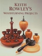 Keith Rowley's woodturning projects. Cover Image