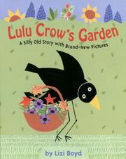 Lulu Crow's garden : a silly old story with brand-new pictures  Cover Image