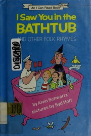 I saw you in the bathtub, and other folk rhymes  Cover Image