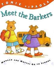 Meet the Barkers : Morgan and Moffat go to school  Cover Image