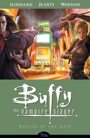 Buffy the vampire slayer : season eight. Volume 3, Wolves at the gate  Cover Image