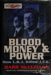 Blood, money & power : how LBJ killed JFK  Cover Image