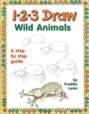 1-2-3 draw wild animals : a step by step guide  Cover Image