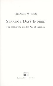 Strange days indeed : the 1970s : the golden age of paranoia  Cover Image