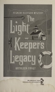 The light keeper's legacy : a Chloe Ellefson mystery  Cover Image