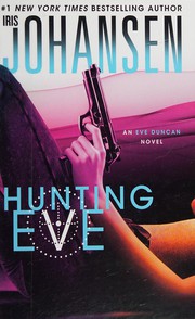 Hunting Eve : Eve Duncan trilogy, book 14. [large print]  Cover Image