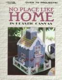 No place like home in plastic canvas Cover Image