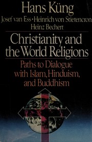 Christianity and the world religions : paths of dialogue with Islam, Hinduism, and Buddhism  Cover Image