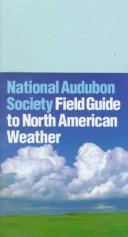 The Audubon Society field guide to North American weather  Cover Image