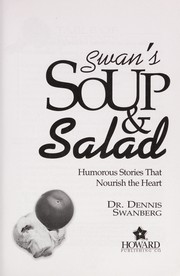 Swan's soup & salad humorous stories that nourish the heart  Cover Image