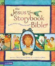 The Jesus storybook Bible :  every story whispers his name  Cover Image