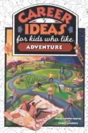 Career ideas for kids who like adventure  Cover Image