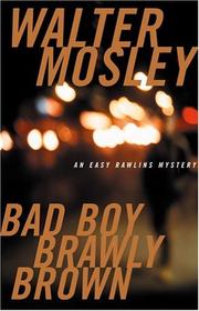 Bad Boy Brawly Brown : an Easy Rawlins mystery  Cover Image