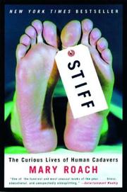 Stiff : the curious lives of human cadavers  Cover Image