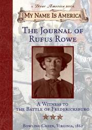 The journal of Rufus Rowe : witness to the Battle of Fredricksburg  Cover Image