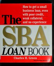 The SBA loan book : how to get a small business loan, even with poor credit, weak collateral, and no experience  Cover Image