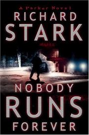 Nobody runs forever : a Parker novel, book 22  Cover Image