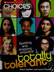 Totally tolerant : spotting and stopping prejudice  Cover Image