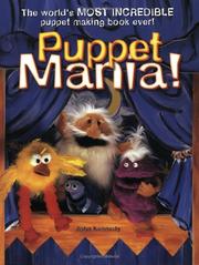 Puppet mania! : the world's most incredible puppet making book ever!  Cover Image