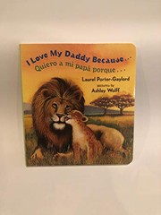 I love my daddy because... Quiero a mi papá porque  Cover Image