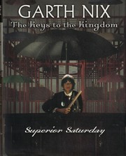 Superior Saturday : keys to the kingdom, book 6  Cover Image