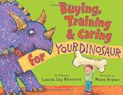 Buying, training & caring for your dinosaur  Cover Image