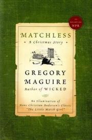 Matchless : a Christmas story an illumination of Hans Christian Andersen's classic "The Little Match Girl"  Cover Image