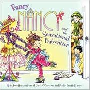 Fancy Nancy and the sensational babysitter  Cover Image