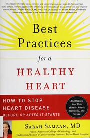 Best practices for a healthy heart : how to stop heart disease before or after it starts  Cover Image