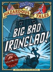 Big bad ironclad! : a Civil War steamship showdown  Cover Image