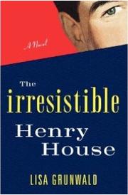 The irresistible Henry House : a novel  Cover Image